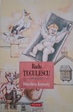 Macelaria Kennedy - Radu Tuculescu
