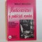 MEDICI-SCRIITORI SI PUBLICISTI ROMANI , DICTIONAR BIBLIOGRAFIC CU UN COMPENDIU IN LIMBA FRANCEZA de MIHAIL MIHAILIDE , 2003