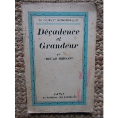 D&eacute;cadence et Grandeur, Tristan Bernard, Les Editions des Portiques 1928