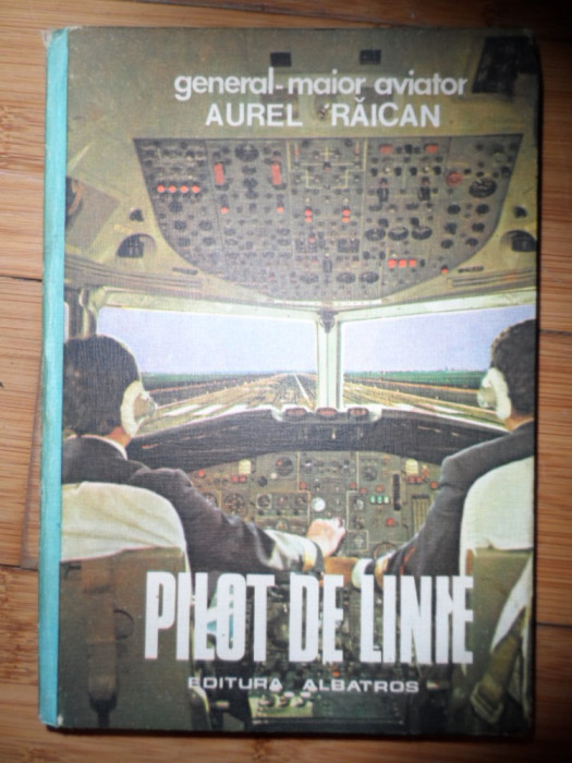 Pilot De Linie - Aurel Raican ,532410