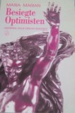 Besiegte Optimisten, Ein Tagebuch