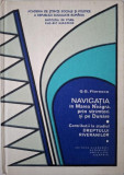 Navigatia in Marea Neagra, prin stramtori si pe Dunare. Contributii la studiul dreptului riveranilor &ndash; G. G. Florescu
