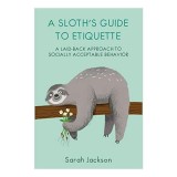 Sloth&#039;s Guide to Etiquette