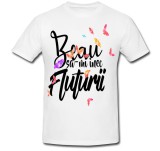 Cumpara ieftin Tricou &quot; Beau sa imi inec fluturii &quot;