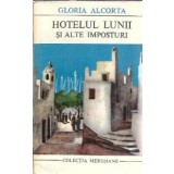 Hotelul Lunii si alte imposturi - Gloria Alcorta