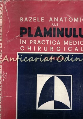 Bazele Anatomice Ale Plamanului In Practica Medico-Chirurgicala - L. Bejan foto