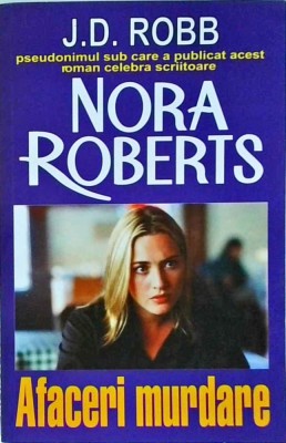 Nora Roberts - Afaceri murdare foto