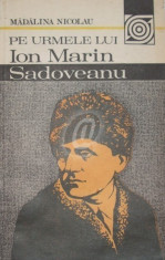 Pe urmele lui Ion Marin Sadoveanu foto