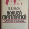Analiza matematica. Functii de o variabila- G.E.Silov