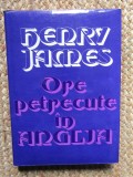 HENRY JAMES - ORE PETRECUTE IN ANGLIA (1979, editie cartonata)