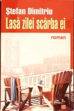 LASA ZILEI SCARBA EI-STEFAN DIMITRIU-277507