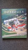 DOBROGEA . Drumuri si popasuri in Tara Soarelui