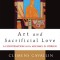 Art and Sacrificial Love: A Conversation with Michael D. O&#039;Brien