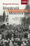 Cumpara ieftin Disparuta in Moscova | Marguerite Harrison, 2019, Corint