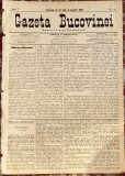 GAZETA BUCOVINEI,CERNAUTI JOI 27 IULIE 1895 / TIPO-LITOGRAFIA CONCESIONATA ARCHIEPISCOPALA SILVESTRU MORARIU-ANDRIEVICI/ POZE !