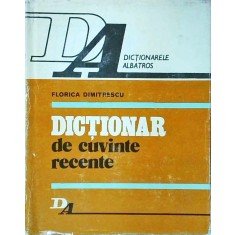 Florica Dimitrescu - Dictionar de cuvinte recente