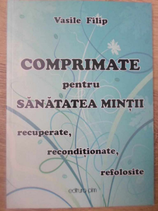 COMPRIMATE PENTRU SANATATEA MINTII-VASILE FILIP