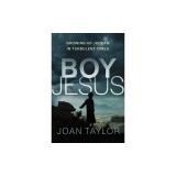 Boy Jesus: Growing Up Judean in Turbulent Times