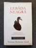 Lebada Neagra. Impactul foarte putin probabilului - Nassim Nicholas Taleb, Curtea Veche, 2010, Carte Afaceri