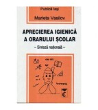 Marieta Vasilov - Aprecierea igienica a orarului scolar - Sinteza