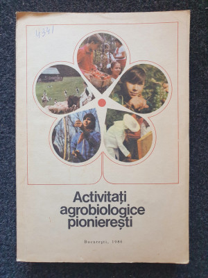 ACTIVITATI AGROBIOLOGICE PIONIERESTI foto