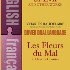 Flowers of Evil and Other Works: A Dual-Language Book