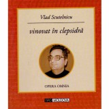 Vlad Scutelnicu - Vinovat in clepsidra - 132836