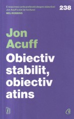 Jon Acuff - Obiectiv stabilit, obiectiv atins