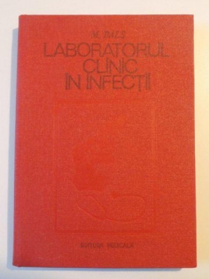 LABORATORUL CLINIC IN INFECTII de M. BALS , 1982 foto