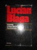 Lucian Blaga - Despre constiinta filosofica (1974, editie cartonata)