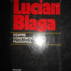 Lucian Blaga - Despre constiinta filosofica (1974, editie cartonata)