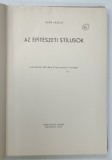 AZ EPITESZETI STILUSOK (STILURILE ARHITECTURALE) by GERO LASZLO , 1972