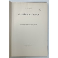 AZ EPITESZETI STILUSOK (STILURILE ARHITECTURALE) by GERO LASZLO , 1972