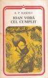 B. P. Hasdeu - Ioan Voda cel Cumplit (1978)