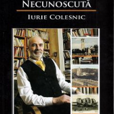 Basarabia necunoscuta Vol.10 - Iurie Colesnic