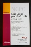 Noul Cod de procedură civilă și 12 legi uzuale NCPC - actualizat 24 ian. 2014