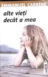 ALTE VIETI DECAT A MEA-EMMANUEL CARRERE-358322