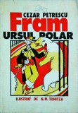 Cezar Petrescu - Fram, ursul polar (1997)
