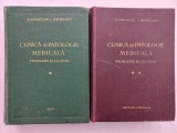 Academician IULIU HATIEGANU - CLINICA SI PATOLOGIE MEDICALA. PROBLEME SI LECTIUNI. VOL. I + VOL. II
