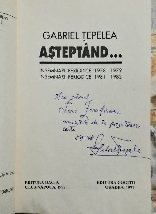 Asteptand ... - Gabriel Tepelea Contine dedicatie, data si semnatura autorului