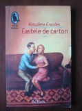 CASTELE DE CARTON , ALMUDENA GRANDES
