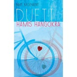 Duett hamis hangokra - Bart Moeyaert