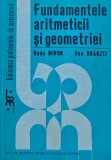 Fundamentele Aritmeticii si Geometriei, Radu Miron, 1983, Editura Academiei, 240 pg, Brosata, Stare Foarte Buna