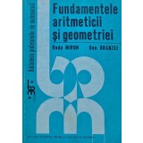 Fundamentele aritmeticii si geometriei - 1983 - Radu Miron (U25)