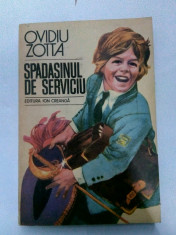 Spadasinul de serviciu - OVIDIU ZOTTA , editie 1984 foto