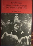 Hitlers politische Soldaten: die Waffen-SS 1933 - 1945 / Bernd Wegner
