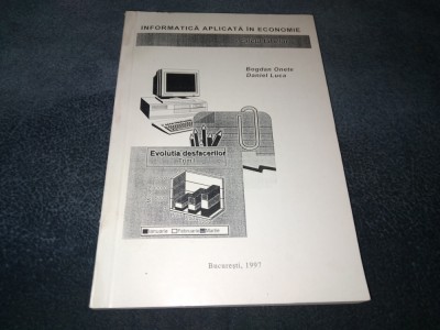 BOGDAN ONETE - INFORMATICA APLICATA IN ECONOMIE foto
