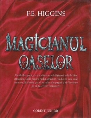 Magicianul oaselor de F.E. Higgins foto