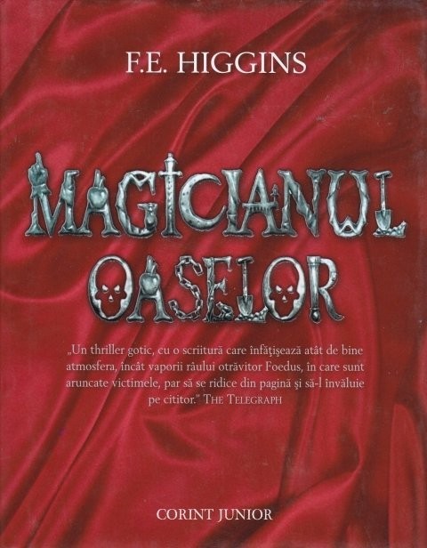 Magicianul oaselor de F.E. Higgins