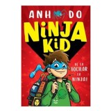 Ninja Kid, De la Tocilar la Ninja, Anh Do